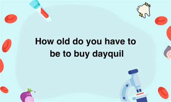 How Old Do You Have To Be To Buy Nyquil