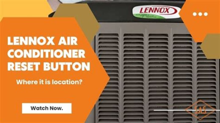 Lennox Air Conditioner Reset Button