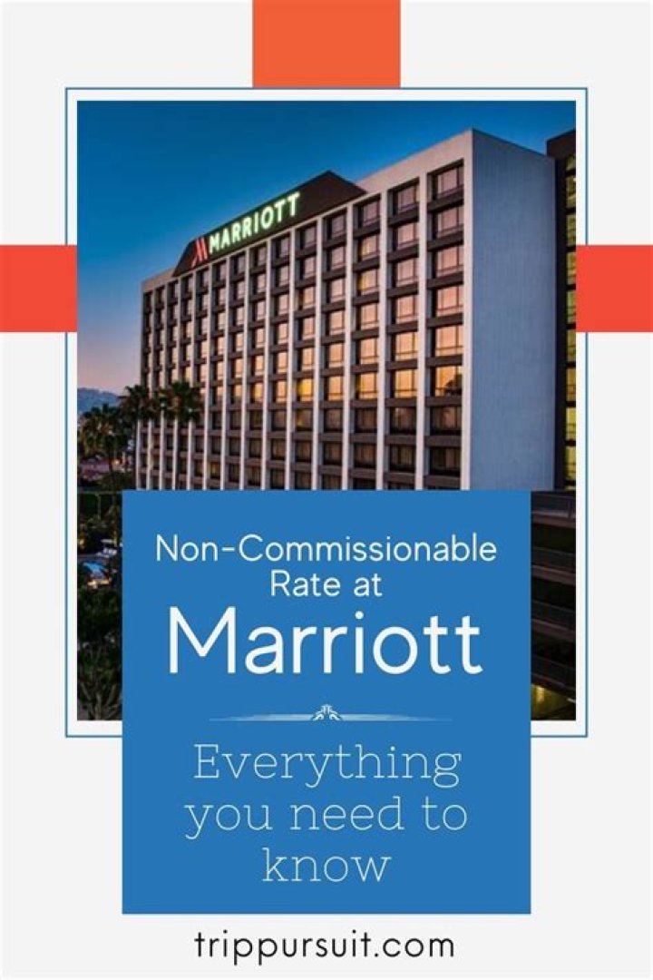 Marriott Non Commissionable Rate - How To Discuss